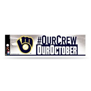 Milwaukee Brewers Our Crew, Our October Bumper Sticker